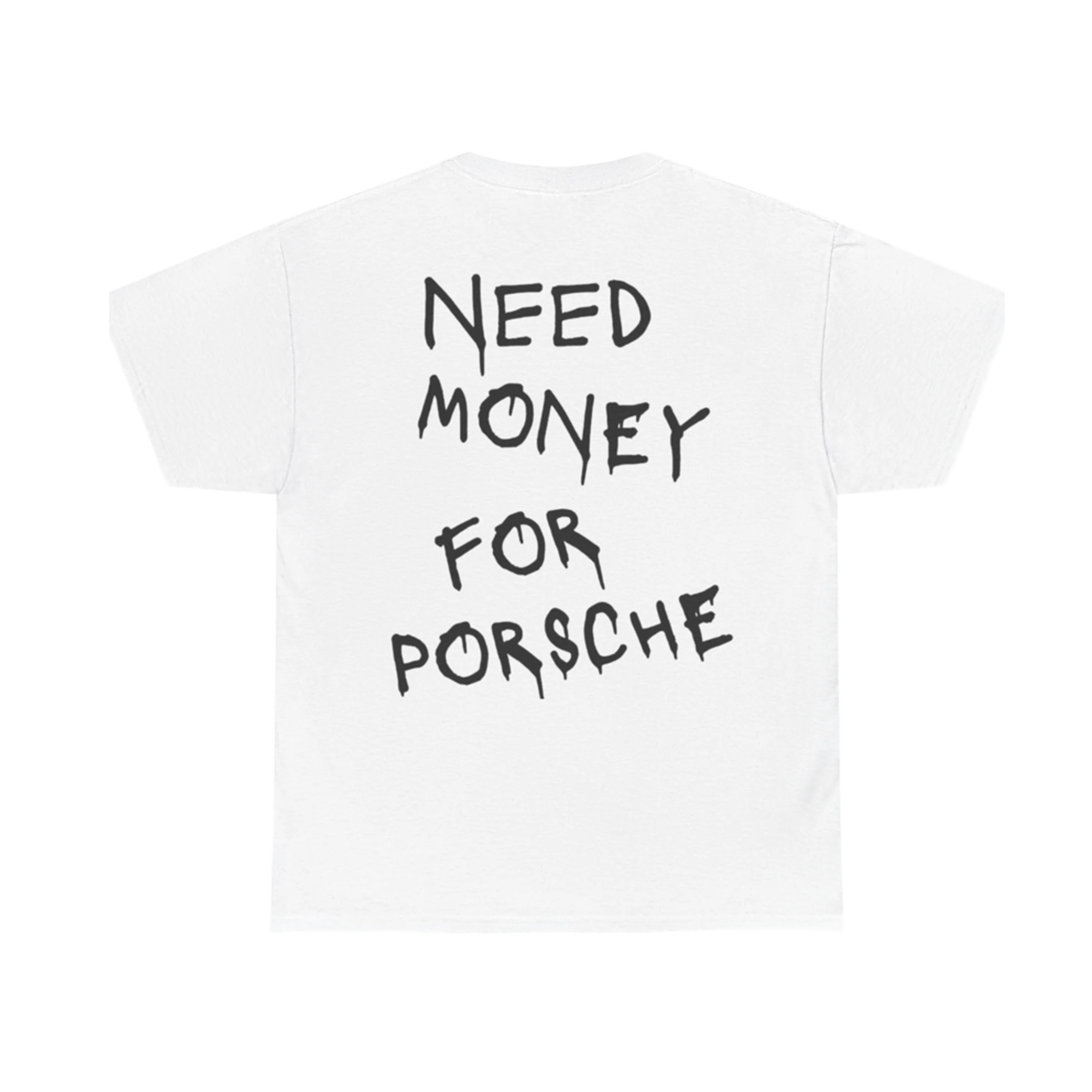 PLAYERA NEED MONEY FOR PORSCHE
