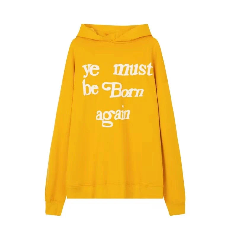 YE MUST BE BORN AGAIN HOODIE